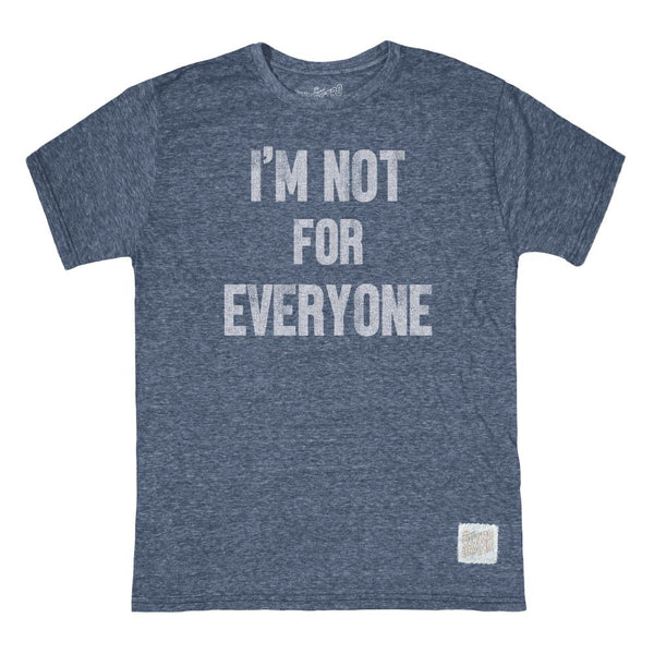 Retro Brand - I'm Not For Everyone Tee - Navy